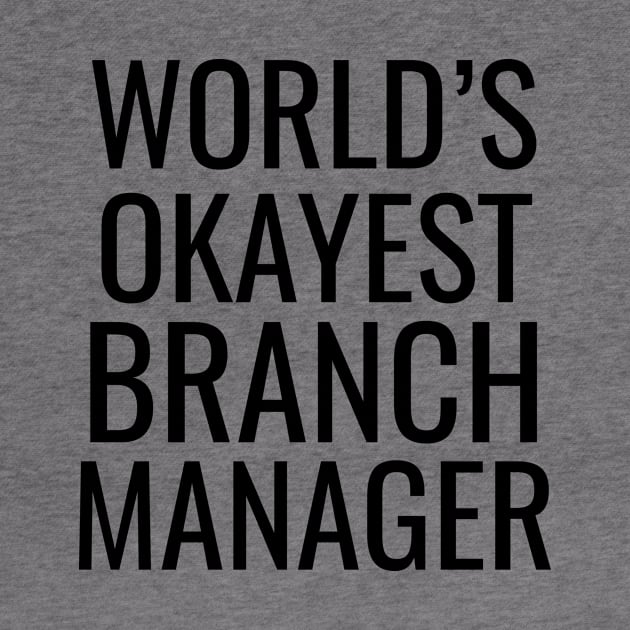 World's Okayest Branch Manager by Saimarts